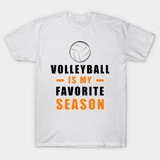 Volleyball Is My Favorite Season T-Shirt